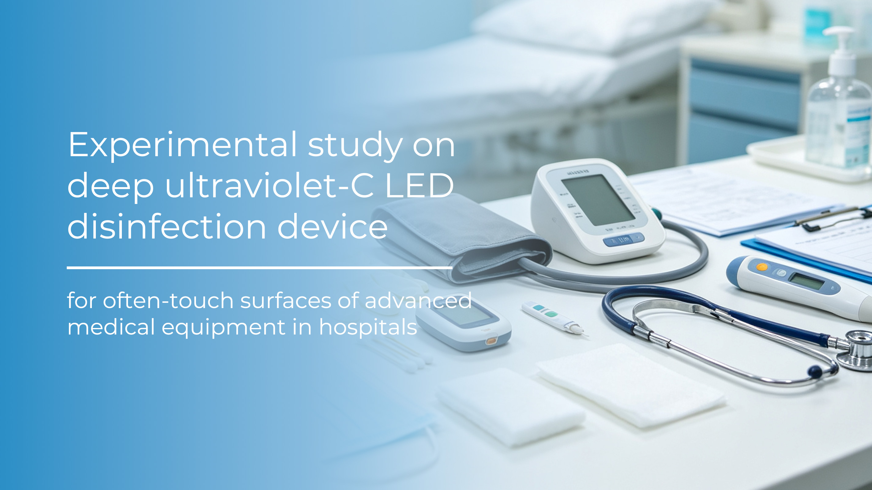 Experimentelle Studie zu einem Gerät zur Desinfektion von LEDs im tiefen Ultraviolettbereich für häufig berührte Oberflächen moderner medizinischer Geräte in Krankenhäusern